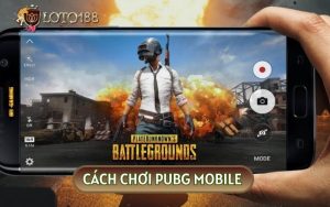 Học Cách Chơi Pubg Mobile Trở Thành Tuyển Thủ Chuyên Nghiệp