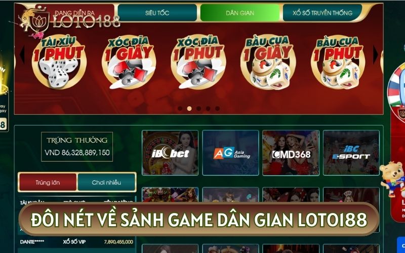 DÂN GIAN là phòng cược độc quyền chỉ có tại nhà cái LOTO188