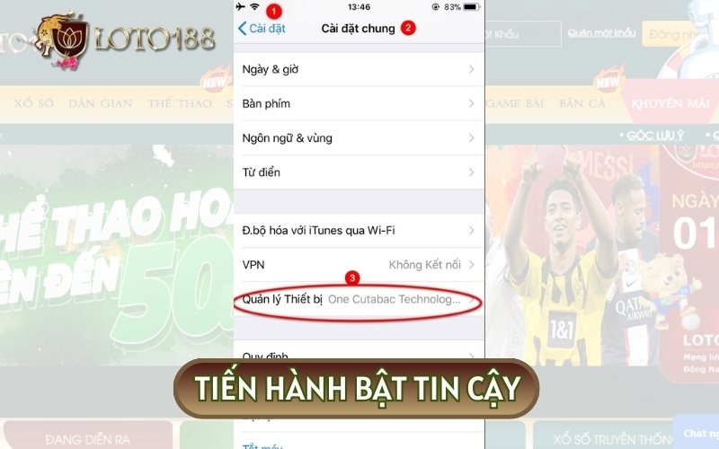 Tiến hành bật tin cậy cho app LOTO188