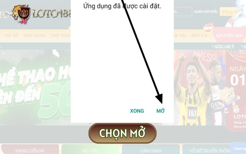 Chọn mở ứng dụng sau khi tải về