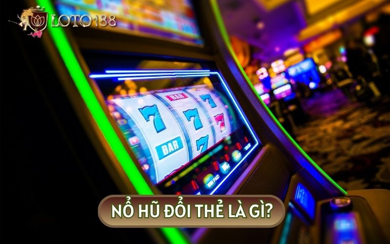 NỔ HŨ ĐỔI THẺ là dòng game trực tuyến có sức hút mạnh mẽ tại Việt Nam