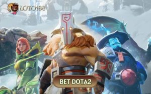 HIỂU RÕ CÁCH CƯỢC BET DOTA2 “MỘT BƯỚC LÊN VOI” VỚI LOTO188