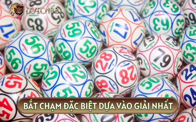 Bắt chạm đề đặc biệt dựa vào giải nhất được đánh giá cao về tính hiệu quả